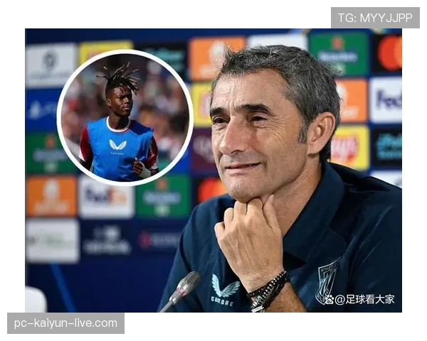 尼科·威廉斯在毕尔巴鄂锋线的核心角色与战术责任解析 尼科·威廉斯在毕尔巴鄂锋线的核心角色与战术责任解析